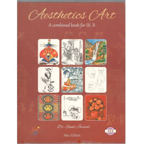 Kirti Aesthetics Art A Combined Book for Classes 9 & 10